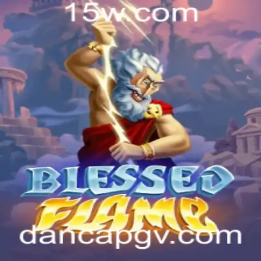 Descubra o Universo Fascinante de BlessedFlame: Um Mergulho Profundo no Mundo do Jogo